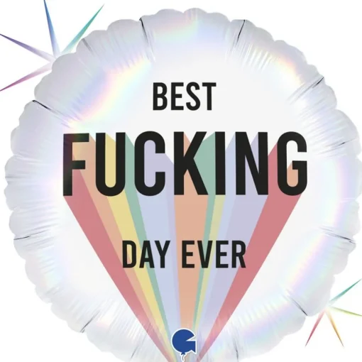 Best Fucking Day Ever Folieballong
