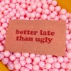 Better Late Than Ugly Dørmatte