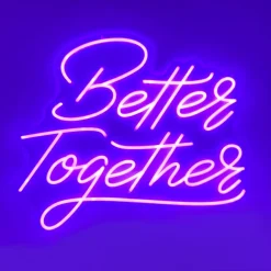 Better Together Neon Skilt