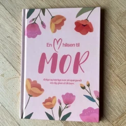 En Hjertelig Hilsen Til Mor Bok