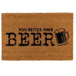 You Better Have Beer Dørmatte