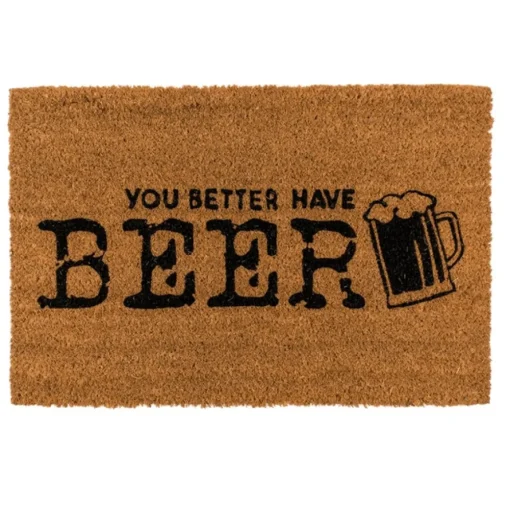 You Better Have Beer Dørmatte