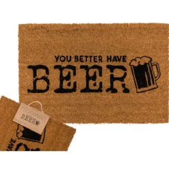 You Better Have Beer Dørmatte