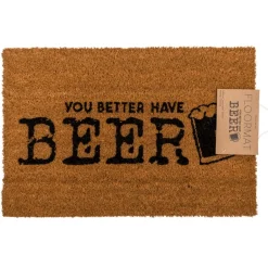 You Better Have Beer Dørmatte